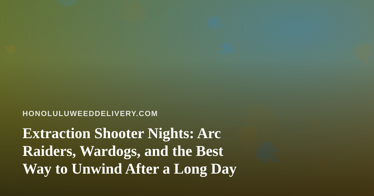 Extraction Shooter Nights: Arc Raiders, Wardogs, and the Best Way to Unwind After a Long Day